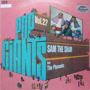Sam The Sham & The Pharaohs - Pop Giants, Vol. 23
