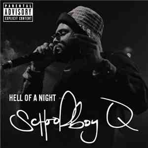 Schoolboy Q - Hell of a Night