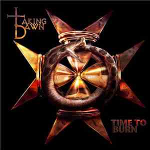 Taking Dawn - Time To Burn