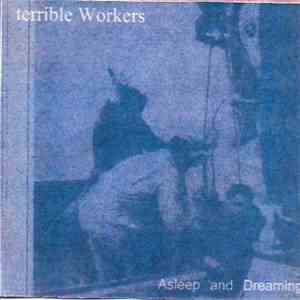 terrible Workers - Asleep And Dreaming