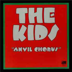 The Kids - Anvil Chorus