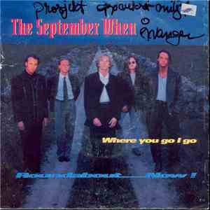 The September When - Where You Go I Go Roundabout ...Now!