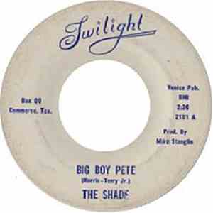 The Shade  - Big Boy Pete / All Is Gone