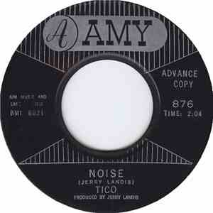 Tico And The Triumphs - Noise / Cards Of Love