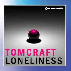 Tomcraft - Loneliness