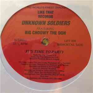 Unknown Soldiers  Featuring Big Choowy The Don - Bammer Jank / It's Time To Party