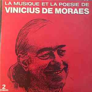 Vinicius De Moraes, Maria Creuza, Toquinho - La Musique Et La Poesie De Vinicius De Moraes