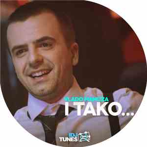 Vlado Mamuza - I Tako...