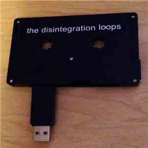 William Basinski - The Disintegration Loops