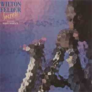 Wilton Felder Featuring Bobby Womack - Secrets
