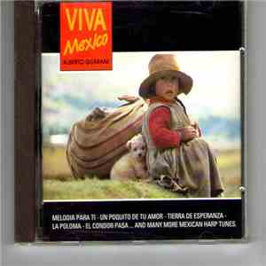 Alberto Guarani - Viva Mexico