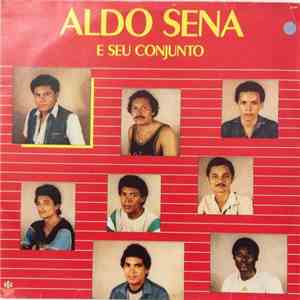 Aldo Sena - Aldo Sena E Seu Conjunto
