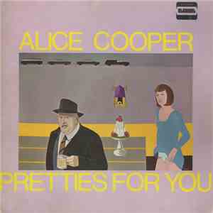 Alice Cooper - Pretties For You