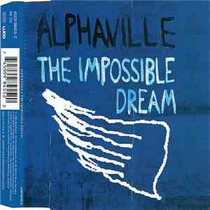 Alphaville - The Impossible Dream