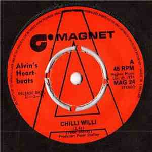 Alvin's Heartbeats - Chilli Willi Part 1 & 2