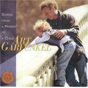 Art Garfunkel - Songs From A Parent To A Child