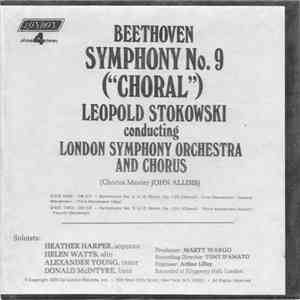 Beethoven - Leopold Stokowski Conducting London Symphony Orchestra And Chorus - Symphony No. 9 ("Choral")