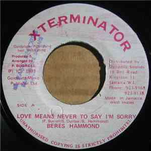 Beres Hammond - Love Means Never To Say I'm Sorry