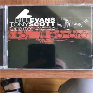 Bill Evans, The Tony Scott Quartet - Complete Recordings