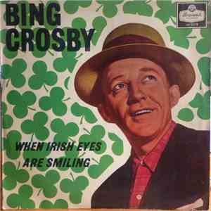 Bing Crosby - When Irish Eyes Are Smiling