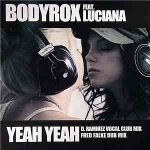 Bodyrox Feat. Luciana - Yeah Yeah