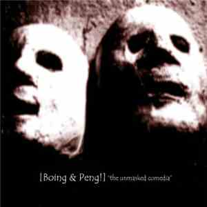 Boing & Peng! - The Unmasked Comedia