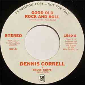 Dennis Correll - Good Old Rock And Roll