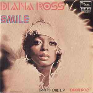 Diana Ross - Smile / I Thought It Took A Little Time (But Today I Feel In Love)