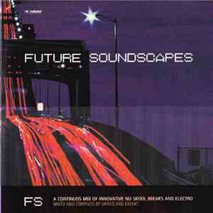 Draco & Exzakt - Future Soundscapes
