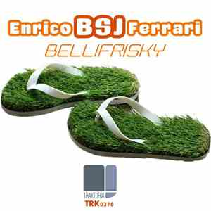 Enrico BSJ Ferrari - Bellifrisky