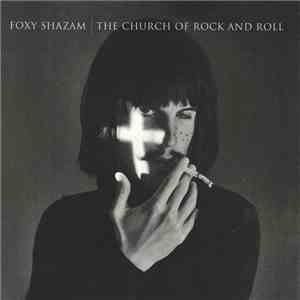Foxy Shazam - The Church Of Rock And Roll