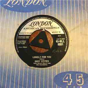 Gary Stites - Lonely For You / Shine That Ring