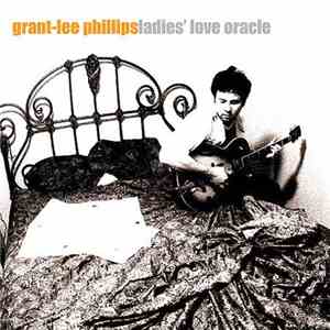 Grant-Lee Phillips - Ladies' Love Oracle