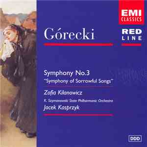 Górecki, Zofia Kilanowicz, K. Szymanowski State Philharmonic Orchestra, Jacek Kasprzyk - Symphony No.3 - "Symphony Of Sorrowfull Songs"