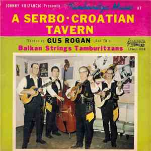 Gus Rogan And His Balkan Strings Tamburitzans - At A Serbo-Croatian Tavern