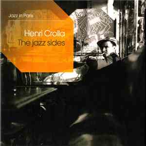 Henri Crolla - Jazz In Paris - The Jazz Sides