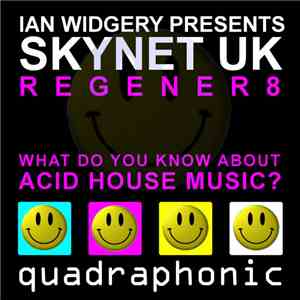 Ian Widgery Presents Skynet UK - Regener8