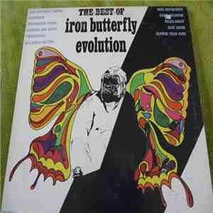 Iron Butterfly - The Best Of Iron Butterfly Evolution