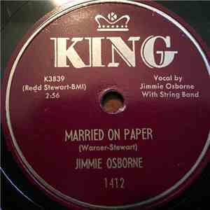 Jimmie Osborne - Married On Paper / When You Told Me That You Loved Me, How You Lied
