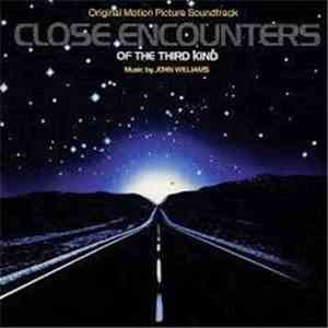John Williams  - Close Encounters Of The Third Kind