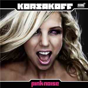 Korsakoff - Pink Noise