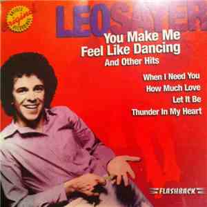 Leo Sayer - You Make Me Feel Like Dancing And Other Hits