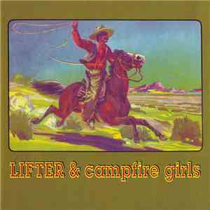 Lifter & Campfire Girls - Lifter & Campfire Girls