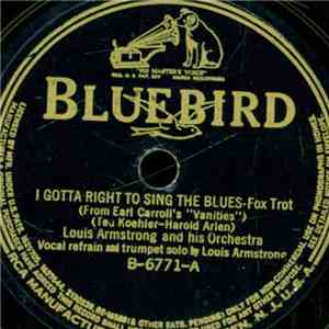 Louis Armstrong And His Orchestra - I Gotta Right To Sing The Blues / High Society