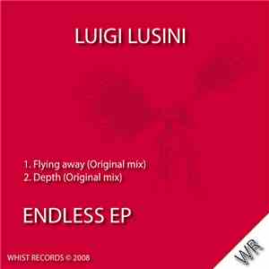 Luigi Lusini - Endless EP