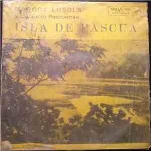 Margot Loyola Y Conjunto Pascuense - Isla De Pascua