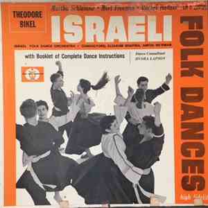 Martha Schlamme, Mort Freeman, Rachel Hadass, Theodore Bikel - Israeli Folk Dances Third Series