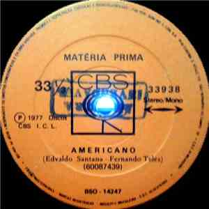 Matéria Prima  - Americano / Entranhas Do Horizonte