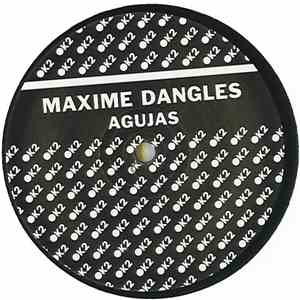 Maxime Dangles - Agujas