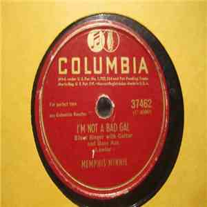 Memphis Minnie - I'm Not A Bad Gal/ It Was You Baby